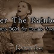 Somewhere Over The Rainbow Karaoke