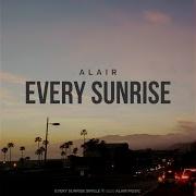 Alair Every Sunrise