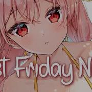 Last Friday Night Nightcore