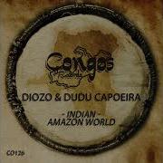 Dudu Capoeira Diozo Indian Extended Mix