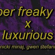 Super Freaky Girl X Luxurious Tiktok Remix