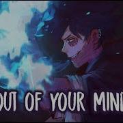 Nightcore Out Of Your Mind