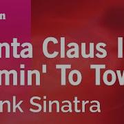 Santa Claus Is Comin To Town Karaoke Sinatra