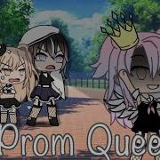 Gacha Glmv Prom Queen