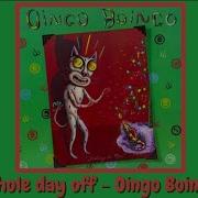 Whole Day Off Oingo Boingo