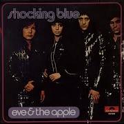 Shocking Blue Альбом Eve And The Apple