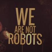 We Are The Empty Robots