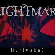 Nightmare Derivakat Official M V