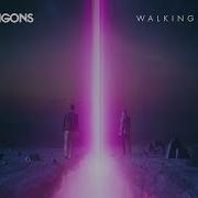 Walking The Wire Imagine Dragons