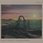 Gryffin Love In Ruins Audio Ft Sinead Harnett