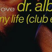 Dr Alban It S My Life Remix 2021