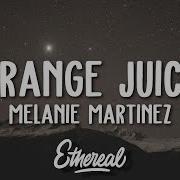 Orange Juice Melanie Martinez Lyrics