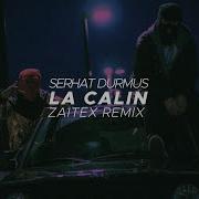 La Calin Zaitex Remix