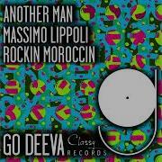 Massimo Lippoli Rockin Moroccin Another Man Original Mix