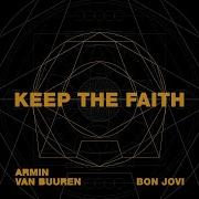 Armin Van Buuren Bon Jovi Keep The Faith Lyric Video