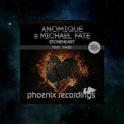 Anomique Michael Fate Feat Maée Stoneheart Madwave Remix Phoenix Recordings