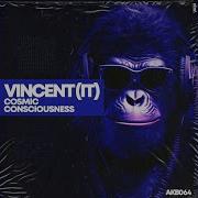 Cosmic Consciousness Vincent It
