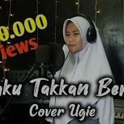 Cintaku Takkan Berubah Cover