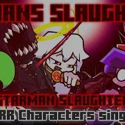 Humans Slaughter Starman Slaughter