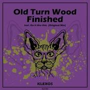 Old Turn Wood Something Original Mix