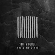 You Me You Stil Bense