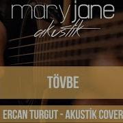 Mary Jane Tövbe