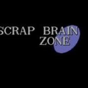 Scrap Brain Zone