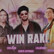 Soolking Ft Cheb Mami Zaho L Algérino Kader Japonais Win Raki Official Video