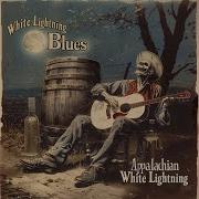 Appalachian White Lightning Full Album