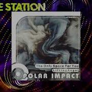 Liftingangel The Only Space For You Original Mix Polar Impact Records