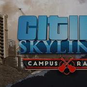 Cities Skylines Campus Radio River Twins Everyone Else