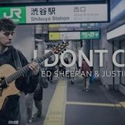 Ed Sheeran Justin Bieber I Don T Care Fingerstyle Guitar Cover