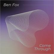 Ben Fox Come Through Instrumental Version Feat Zach Sorgen