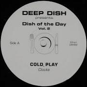 Coldplay Clocks Deep Dish Remix