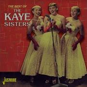 The Kaye Sisters If Only Tomorrow Could Be Like Today