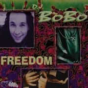 Dj Bobo Freedom Extended Remix