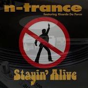 N Trance Ricardo Da Force Stayin Alive