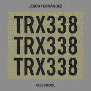 Old Skool Jesus Fernandez