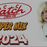 C C Catch Super Mix 2024 Nd3R