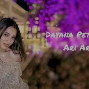 Dayana Petrosyan Ari Ari