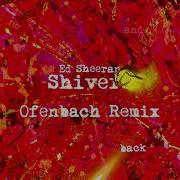 Ed Sheeran Ofenbach Shivers