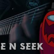 Among Us Hide N Seek Song Guitar Cover