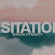 Hesitation Shiloh Dynasty