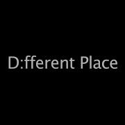 D Fferent Place