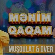 Musqalat Menim Qaqam