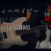 Kanaria Gumi エンヴィーベイビー 弾いてみた Envy Baby Guitar Cover ギター