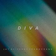 Jay Aliyev Сorandcrank Diva