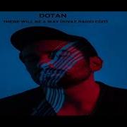 Dotan There Will Be A Way Remix Rivaz