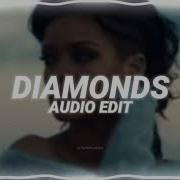 Diamonds Rihanna Edit Audio