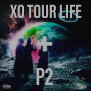 Xo Tour Life P2